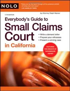 Everybody's Guide to Small Claims Court in California (Repost)