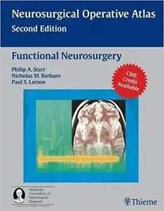 Neurosurgical Operative Atlas - Functional Neurosurgery (Repost)