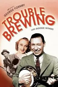 Trouble Brewing (1939)