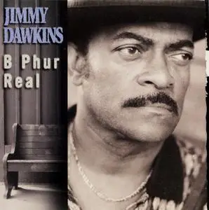 Jimmy Dawkins - B Phur Real (1995)
