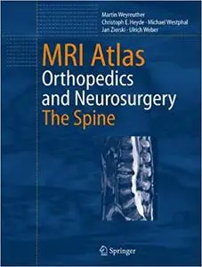 MRI Atlas: Orthopedics and Neurosurgery, The Spine
