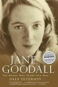 Jane Goodall: The Woman Who Redefined Man