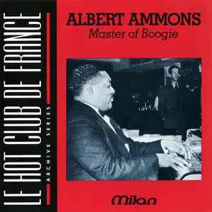 Albert Ammons - Master Of Boogie (1992)