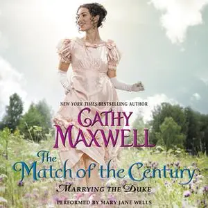 «The Match of the Century» by Cathy Maxwell