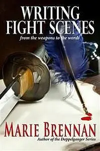 «Writing Fight Scenes» by Marie Brennan