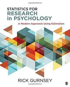 Statistics for Research in Psychology: A Modern Approach Using Estimation