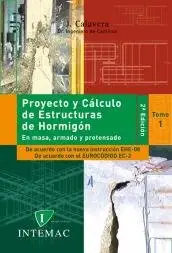 José Calavera Ruiz - Proyecto y Cálculo de Estructuras de Hormigón Tomo I y II
