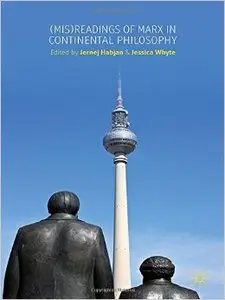 (Mis)readings of Marx in Continental Philosophy