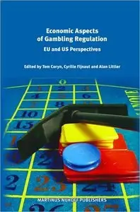 Economic Aspects of Gambling Regulation: EU and US Perspectives (repost)