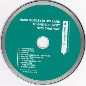 Hank Mobley – Hank Mobley in Holland: To One So Sweet Stay That Way (2016)