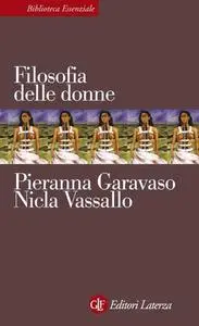 Pieranna Garavaso, Nicla Vassallo - Filosofia delle donne (2007)