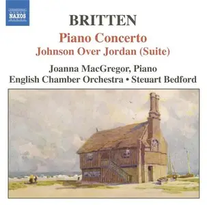 Benjamin Britten: Piano Concerto, Johnson Over Jordan (Steuart Bedford - English Chamber Orchestra)