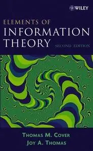 Thomas M. Cover, Joy A. Thomas, «Elements of Information Theory», 2nd Edition