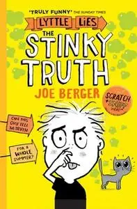 «Lyttle Lies: The Stinky Truth» by Joe Berger