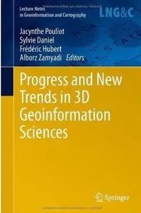 Progress and New Trends in 3D Geoinformation Sciences (repost)