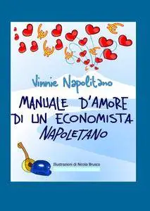 Manuale d’amore di un economista napoletano