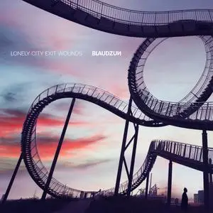 Blaudzun - Lonely City Exit Wounds (2022)