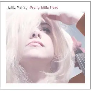 Nellie McKay - Pretty Little Head (2006)
