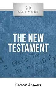 20 Answers: The New Testament