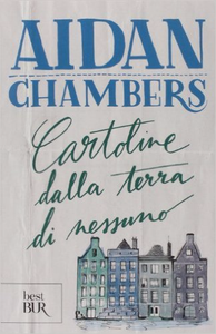 Cartoline dalla terra di nessuno - Aidan Chambers