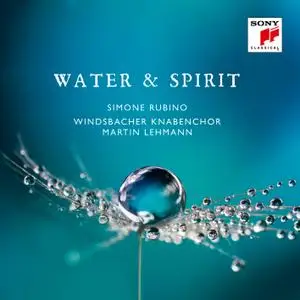 Windsbacher Knabenchor - Water & Spirit (2019) [Official Digital Download 24/96]