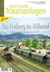 Eisenbahn Journal Josef Brandls Traumanlagen - Nr.1 2016