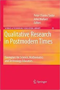 Contemporary Qualitative Research: Exemplars for Science and Mathematics Educators (Repost)