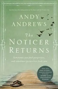 «The Noticer Returns» by Andy Andrews