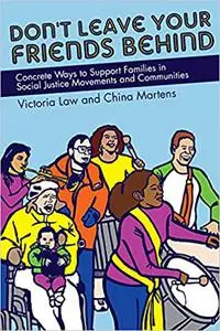Don't Leave Your Friends Behind: Concrete Ways to Support Families in Social Justice Movements and Communities