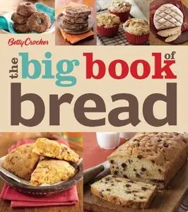 Betty Crocker The Big Book of Bread 