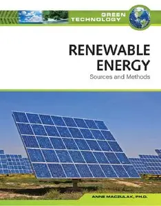 Renewable Energy: Sources and Methods (Green Technology) (repost)