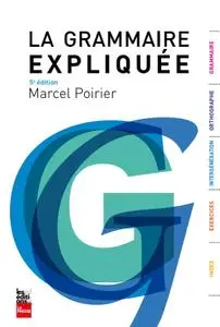 Marcel Poirier, "La grammaire expliquée", 5e édition