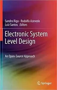 Electronic System Level Design: An Open-Source Approach