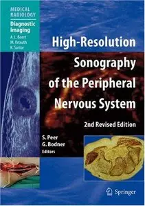 High-Resolution Sonography of the Peripheral Nervous System, 2 edition (repost)