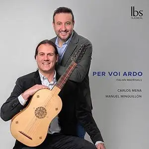 Carlos Mena & Manuel Minguillón - Per voi ardo (2021)