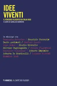 Gianluca Barbera - Idee viventi. Il pensiero filosofico in Italia oggi