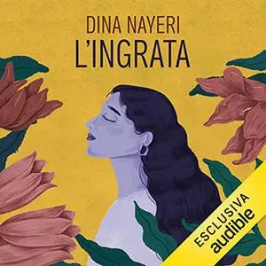 «L'ingrata» by Dina Nayeri