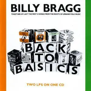 Billy Bragg - Back To Basics (1987) {Mushroom Records MUSH32028.2 rec 1983-1985}
