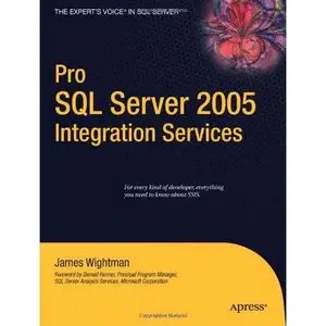 Jim Wightman, Pro SQL Server 2005 Integration Services  [Repost]
