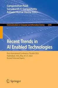 Recent Trends in AI Enabled Technologies