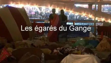 (Fr5) Les égarés du Gange (2012){Re-UP}