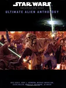 "Star Wars" Ultimate Alien Anthology by Eric Cagle