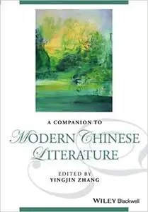 A Companion to Modern Chinese Literature  (repost)