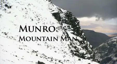 BBC - Munro: Mountain Man (2009)