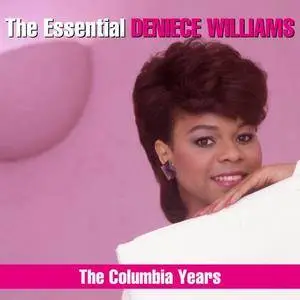 Deniece Williams - The Essential Deniece Williams: The Columbia Years (2018)