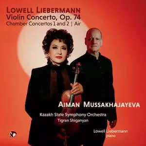 Aiman Mussakhajayeva & Kazakh State Symphony Orchestra - Liebermann: Violin Concerto, 2 Chamber Concertos, Air (2023) [24/96]