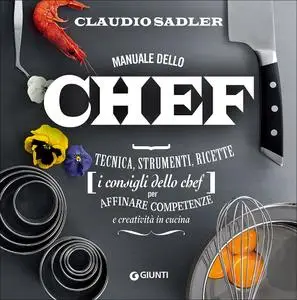 Claudio Sadler - Manuale dello chef