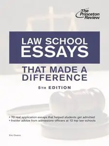 Law School Essays That Made a Difference: Graduate School Admissions Guides (5th Edition)