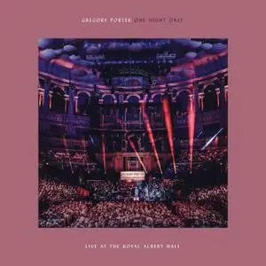 Gregory Porter - One Night Only (Live At The Royal Albert Hall / 02 April 2018) (2018)