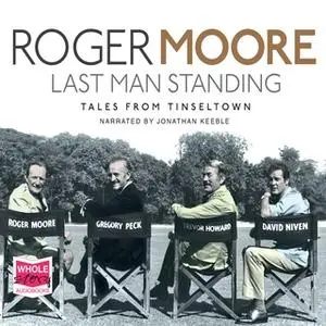 «Last Man Standing» by Sir Roger Moore